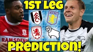 My Championship Play-offs Semi-Final 1st Leg Predictions! WHO WILL GAIN THE ADVANTAGE?!