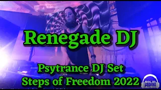 Renegade DJ - Psytrance DJ Set @ Steps of Freedom 2022