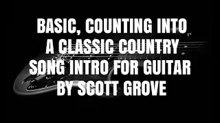 Basic, Counting Into A Classic Country Song Intro By Scott Grove