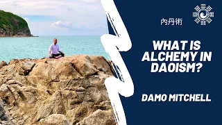 Q & A (2) - What is Alchemy in Daoism?