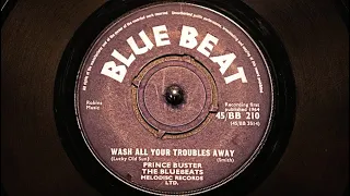 Prince Buster & The Blue Beats - Wash All Your Troubles Away - Blue Beat : 45/BB 210 (45s)