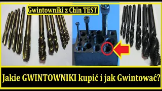 Jak Gwintować Jakie gwintowniki kupić TEST Gwintowników z Chin