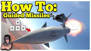 War Thunder - How To Guide - Guided Missiles