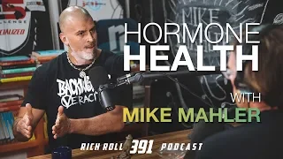 Why Hormone Health Is Key -- Mike Mahler | Rich Roll Podcast