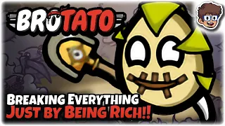 Breaking EVERYTHING by Being Rich!! | Brotato: Modded