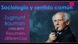 Sociología y sentido común, diferencias. Zygmunt Bauman resumen del  libro pensando sociológicamente