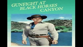 Gunfight At Black Horse Canyon || 1961 Classic Hollywood | Western Movie