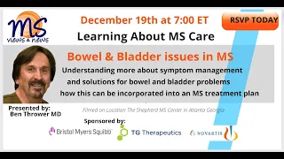 Learning About MS Care: Managing Bowel & Bladder Issues in Multiple Sclerosis