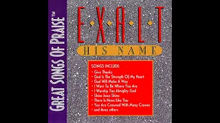 GREAT SONGS OF PRAISE EXALT HIS NAME 1994