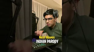 Indian HEAT WAVES! - *PARODY* Glass Animals