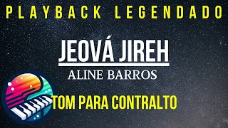 Aline Barros | Jeová Jireh | Playback | Piano | Legendado | Tom Contralto