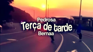 Pedrosa x Bernaa - Terça de tarde (Remix)