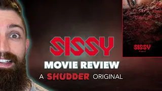 Sissy (2022) - Movie Review | Shudder Original Movie | 61 Days of Halloween