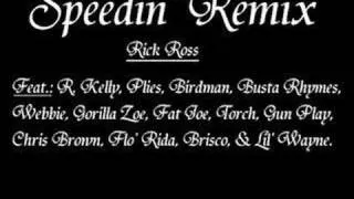Speedin' (3rd Remix) - Rick Ross