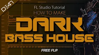 HOW TO MAKE DARK BASS HOUSE - FL Studio Tutorial (+FREE FLP)