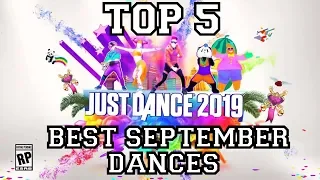 Top 5 Best Dances from September! (Just Dance 2019)