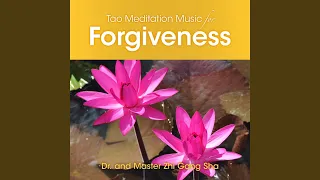 Tao Meditation Music for Forgiveness