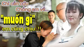 VỢ TRẺ buộc phải làm "chuyện động trời" này để chuộc CHỒNG trở về từ CAMPUCHIA