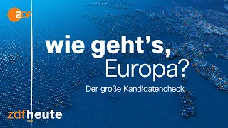 Live: Wie geht's Europa? Der große Kandidatencheck