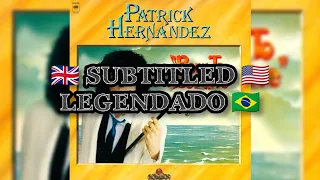 📻 Patrick Hernandez | Born to Be Alive | Legendado: ENG - PT/BR