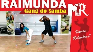 Raimunda - Gang do Samba (Coreografia OFICIAL com adaptações MR)