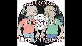 AURORA - Life on Mars? | REACTION