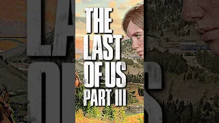 The Last of Us 3: IN PRODUCTION ON PS5/PS6 #shorts