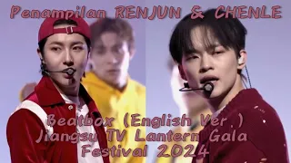 RENJUN & CHENLE - Beatbox (English Ver.) Di Jiangsu TV Lantern Gala Festival 2024🔥💚