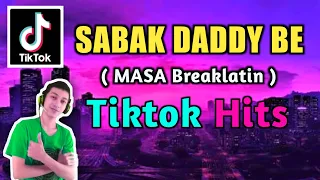 Sabak Daddy Be X masa Break Latin| Tiktok viral hits | Dj Tons Remix