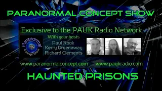 Paranormal Concept Show  Haunted Prisons