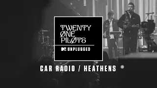 Twenty One Pilots - Car Radio / Heathens (MTV Unplugged) [Official Audio]