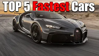 Top 5 FASTEST CARS In The World 2023