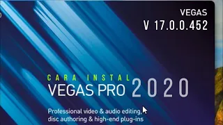 Activate Magix Vegas Pro v17.0.0.452 | Full Version 2020 | Cara Mudah dan Cepat Instal vegas pro 17