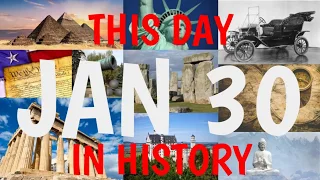 January 30 - This Day in History