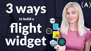 3 ways to build a Flight Widget! (JavaScript + Node.js + REST API + Database)