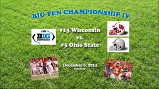 2014 Big Ten Championship (Wisconsin v Ohio State) One Hour