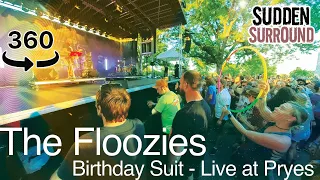 The Floozies - Birthday Suit - Live at Pryes [360 Video & Binaural Sound]