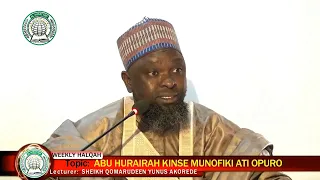 MUDIRUL-MARKAZ: ABOO HURAYRAH KI N SE MUNAAFIQ ATI OPURO BY ASH-SHAYKH QAMARUDEEN YUNUS AKOREDE