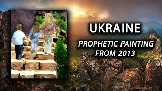 Prophecy For Ukraine: "Second Exodus" (from 2013) -  by Jordan A Cook