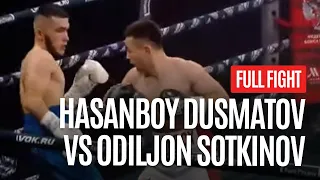 HASANBOY DUSMATOV VS ODILJON SOTKINOV FULL FIGHT