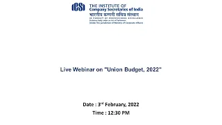 Live Webinar on "Union Budget, 2022"