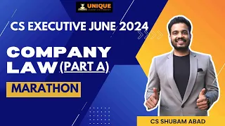 CS Executive | Company Law Part A Marathon | CS SHUBHAM ABAD