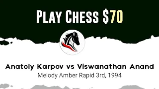 Anatoly Karpov vs Viswanathan Anand | Melody Amber Rapid 3rd, 1994