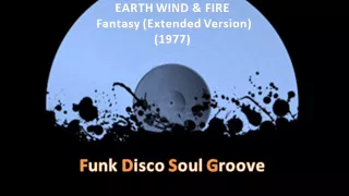 EARTH WIND & FIRE - Fantasy (Extended Version) (1977)