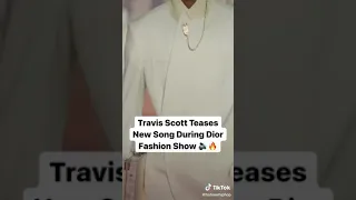 Travis Scott Teases New Song During Dior Fashion Show!