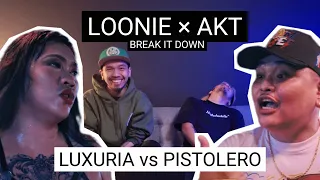 LOONIE × AKT | BREAK IT DOWN: Rap Battle Review E289 | FLIPTOP: LUXURIA vs PISTOLERO