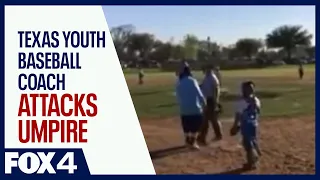 Texas youth baseball coach attacks umpire