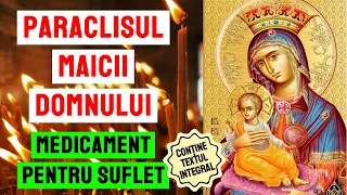 Paraclisul MAICII DOMNULUI (al 2-lea) - medicament pentru suflet - citit și subtitrat cu tot textul