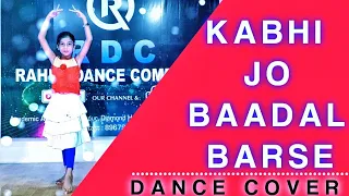 KABHI JO BAADAL BARSE | JACKPOT | SHREYA GHOSAL | DANCE COVER | RDC