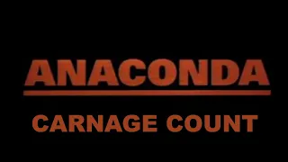 Anaconda (1997) Carnage Count